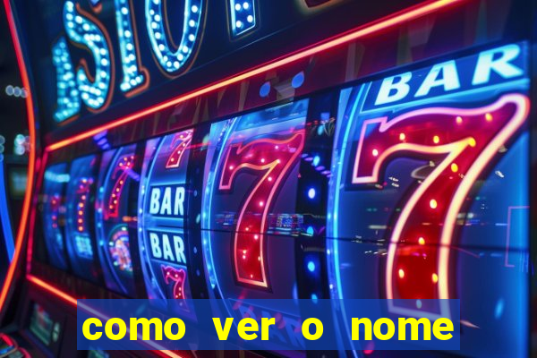 como ver o nome da rifa antes de abrir